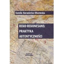 reko-rekonesans: praktyka autentyczności