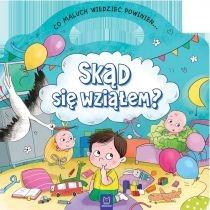 co maluch wiedzieć powinien. skąd się wziąłem?