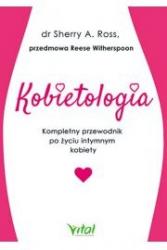 kobietologia - kompletny przewodnik po życiu intymnym kobie