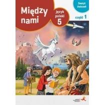 między nami. język polski 5. zeszyt ćwiczeń. część 1