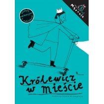 królewicz w mieście. ćw. rysunkowe dla 5-latków