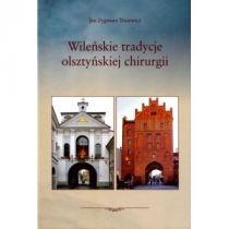 wileńskie tradycje olsztyńskiej chirurgii