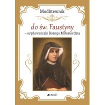 modlitewnik do św. faustyny - orędowniczki bożego miłosi