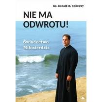 nie ma odwrotu! świadectwo miłosierdzia