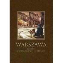 warszawa. ballada o odradzającej się stolicy