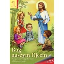 bóg naszym ojcem. podręcznik do religii dla klasy i szkoł