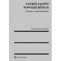 ustrój sądów powszechnych. przepisy z wprowadzeniem