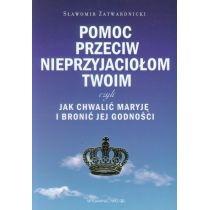 pomoc przeciw nieprzyjaciołom twoim czyli...