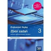 zrozumieć fizykę 3. zbiór zadań dla liceum ogólnokszta