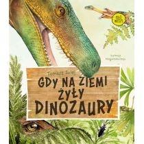 gdy na ziemi żyły dinozaury