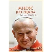 miłość jest piękna. św. jan paweł ii